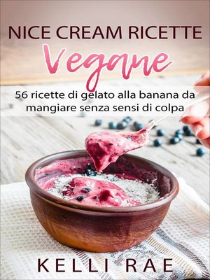 cover image of Nice Cream-Ricette Vegane